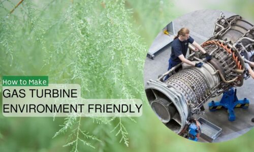 How to Make Your Gas Turbine Environment Friendly?