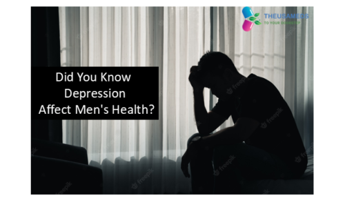 Did You Know Depression Affect Men’s Health?