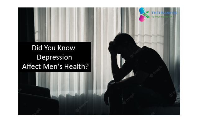 Did You Know Depression Affect Men's Health?